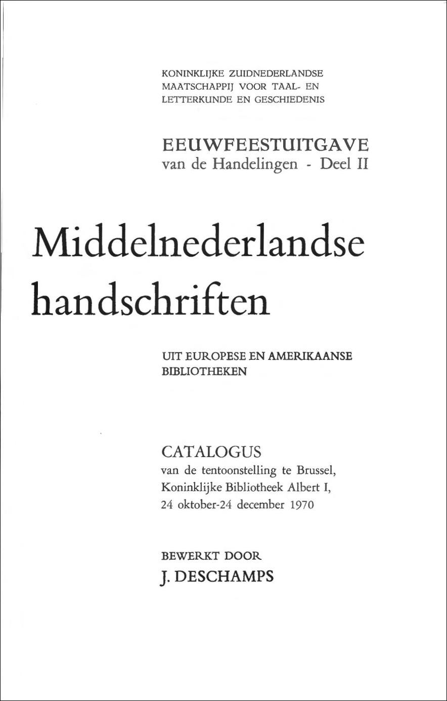 Volume 24 • Nummer 2 • 1970 • Eeuwfeestuitgave: Middelnederlandse handschriften uit Europese en Amerikaanse bibliotheken