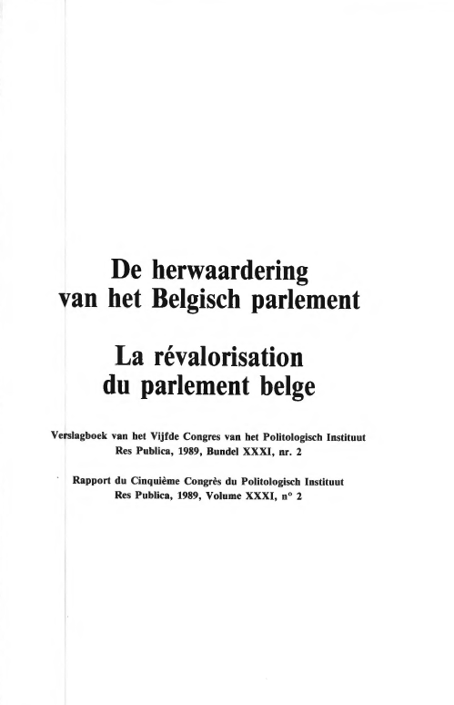 Volume 31 • Issue 2 • 1989 • De herwaardering van het Belgisch parlement - La révalorisation du parlement belge