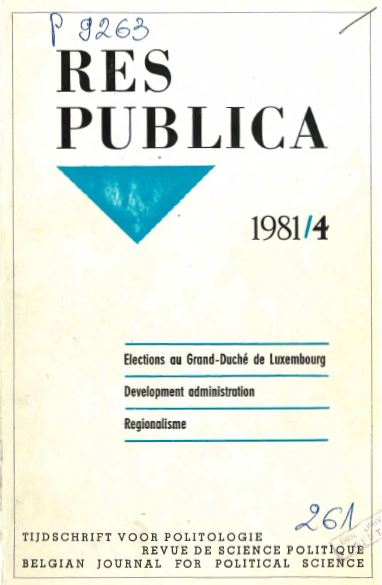 Volume 23 • Issue 4 • 1981 • Elections ou Grand-Duché de Luxembourg - Development administrotion - Regionalisme