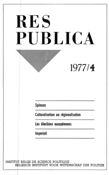 Volume 19 • Issue 4 • 1977 • Spinoza - Culturalisation ou régionalisation - Les élections européennes - Imperiali