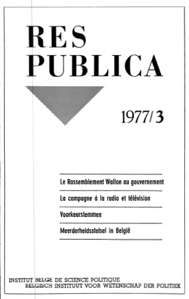 Volume 19 • Issue 3 • 1977 • Le Rassemblement Wallon au gouvernement - La campagne à la radio et télévision - Voorkeurstemmen - Meerderheidsstelsel in België
