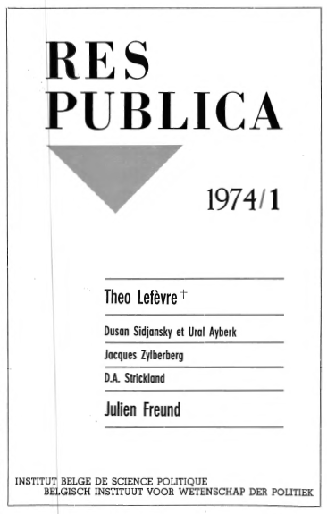 Volume 16 • Issue 1 • 1974 • Theo Lefèvre - Dusan Sidjansky et Ural Ayberk - Jacques Zylberberg - D.A. Strickland - Julien Freund