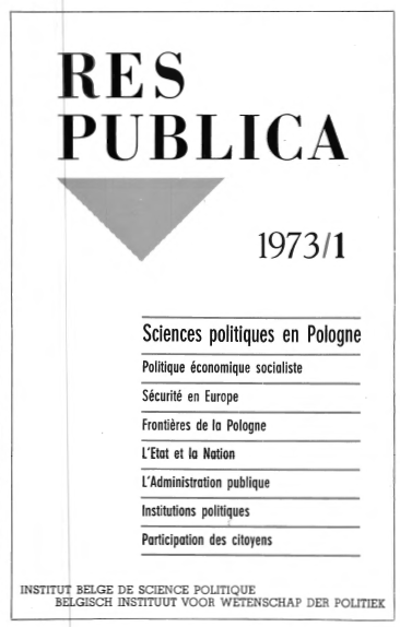 Volume 15 • Issue 1 • 1973 • Sciences politiques en Pologne- Politique économique socialiste - Sécurité en Europe - Frontières de la Pologne - L'Etat et la Nation - L'Administration publique - lnstitutions politiques - Participation des citoyens